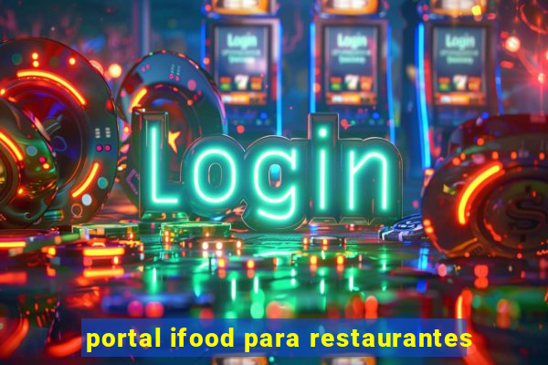 portal ifood para restaurantes